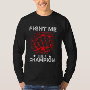 Fight Kickboxing Boxing Match Fighter Martial Arts T-Shirt