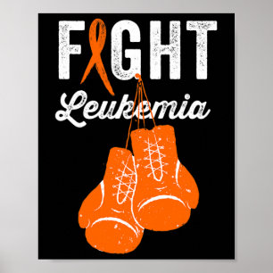 Fight Leukaemia Fighter Warrior Leukaemia Awarene Poster
