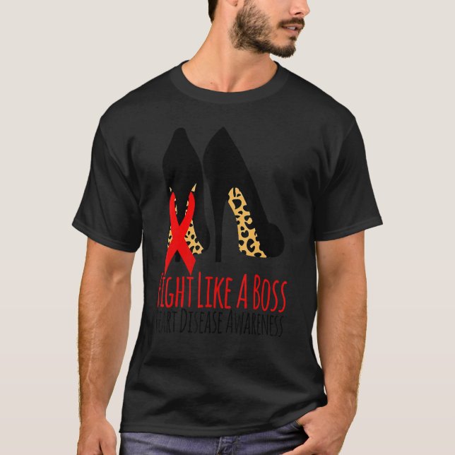 Fight Like A Boss Heart Heart Disease Awareness Le T-Shirt (Front)