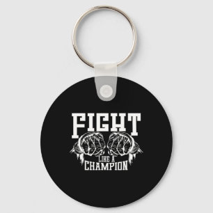 Fight Like A Champion  Key Ring