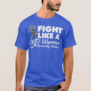 Fight Like A CVID Warrior T-Shirt