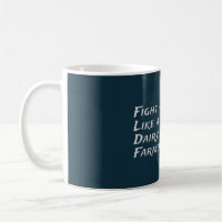 Fight Like A Dairy Farmer