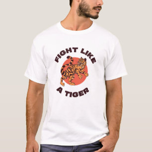 Fight Like a Tiger Motivational Design T-Shirt