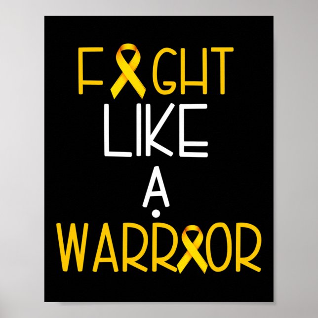 Fight Like a Warrior Childhood Cancer  Awareness T Poster (Front)