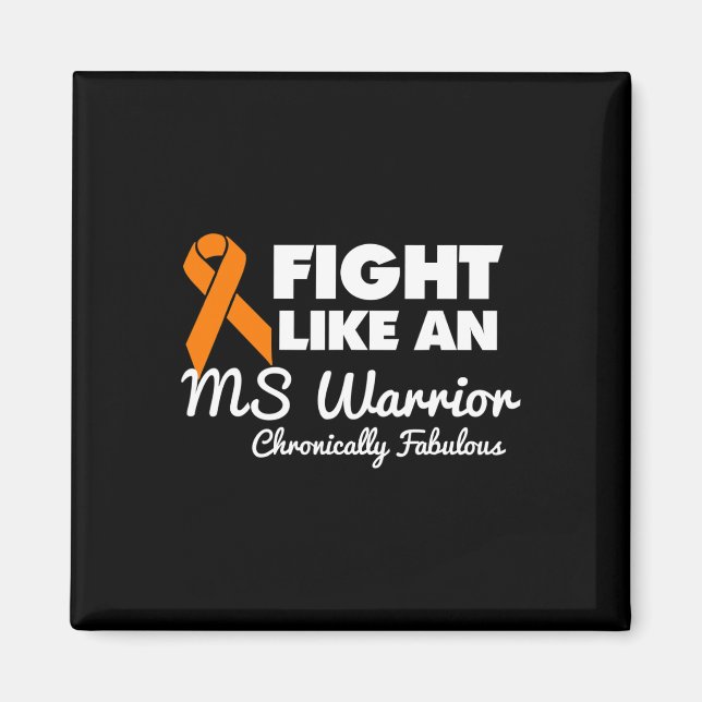 Fight Like An Ms Warrior Awareness Multiple Sclero Magnet (Front)