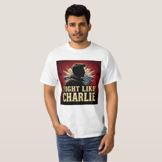 Fight Like Charlie T-Shirt