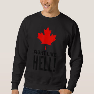 Fight Like Hell Freedom Convoy 1 Sweatshirt