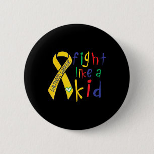 Fight Like Kid Gold Ribbon Childhood Cancer Awaren 6 Cm Round Badge