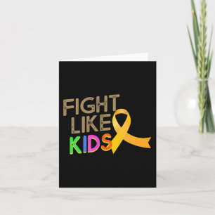 Fight Like Kids Childhood Cancer Awareness Month Y Card