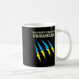 Fight Like Ukrainian 3 Coffee Mug