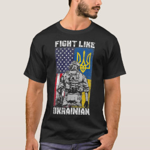Fight Like Ukrainian American Ukrainian Flags Vete T-Shirt