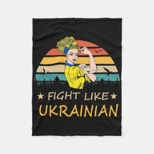 Fight Like Ukrainian I Stand With Ukraine Fleece Blanket