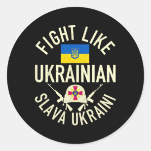 Fight Like Ukrainian Support Ukraine I Stand With Classic Round Sticker