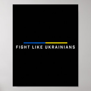 Fight Like Ukrainian Ukraine Flag Support  Poster
