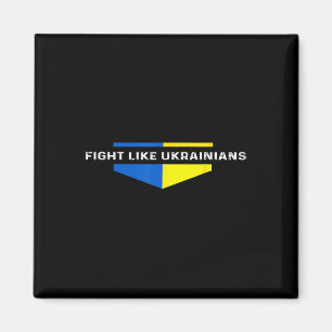 Fight Like Ukrainians Ukrainian Zelensky Ukraine I Magnet