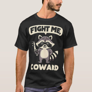 Fight Me Coward - Meme Wildlife Tank