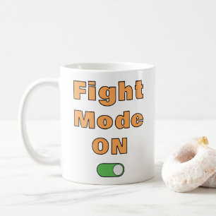 Fight Mode On Coffee Mug