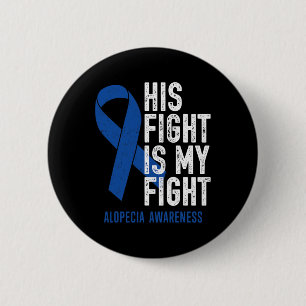 Fight My Fight Family Support Alopecia Areata Awar 6 Cm Round Badge