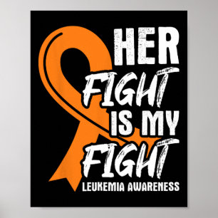 Fight My Fight Leukaemia Awareness Ribbon Leukaemi Poster