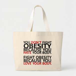Fight Obesity Large Tote Bag