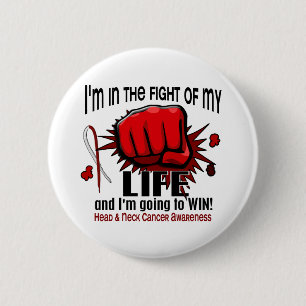 Fight Of My Life 2 Head And Neck Cancer 6 Cm Round Badge