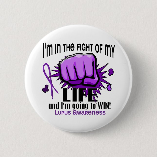Fight Of My Life 2 Lupus 6 Cm Round Badge (Front)