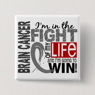 Fight Of My Life Brain Cancer 15 Cm Square Badge