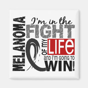Fight Of My Life Melanoma Magnet