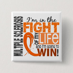 Fight Of My Life Multiple Sclerosis 15 Cm Square Badge