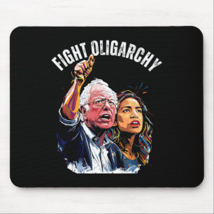 Fight Oligarchy Bernie Sanders And Aoc Freedom Us  Mouse Pad