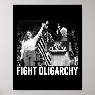 Fight Oligarchy Bernie Sanders And Aoc Freedom Us Poster
