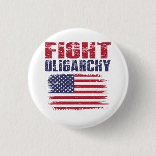 Fight Oligarchy Protest 3 Cm Round Badge