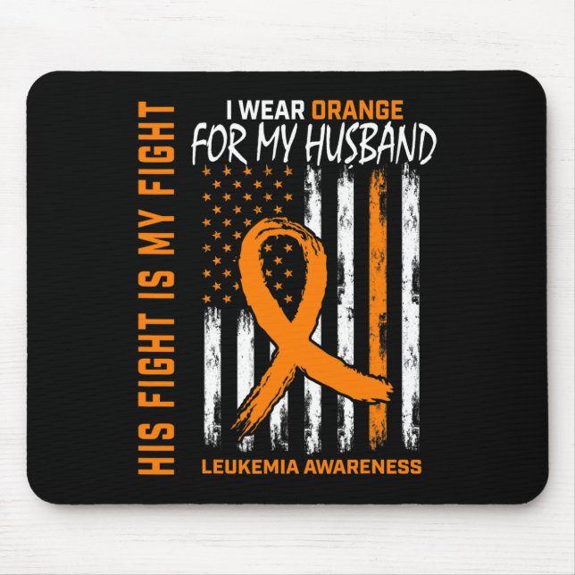 Fight Orange Leukaemia Cancer Awareness Husband Am Mouse Pad (Front)