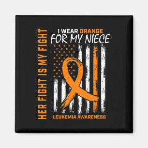 Fight Orange Leukaemia Cancer Awareness Niece Amer Magnet