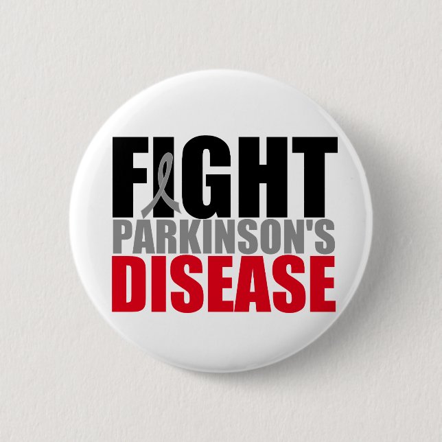 FIGHT Parkisons Disease 6 Cm Round Badge (Front)