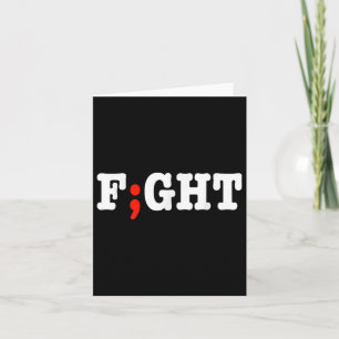 Fight Project Semicolon Depression Anxiety Awarene Card