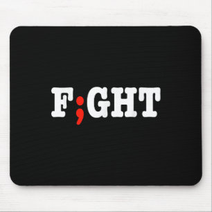 Fight Project Semicolon Depression Anxiety Awarene Mouse Pad