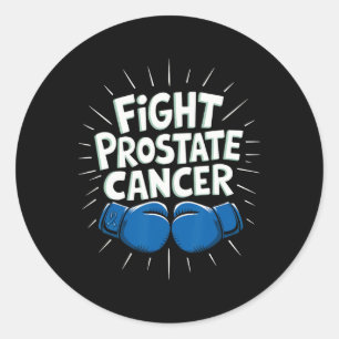 Fight Prostate Cancer Funny Saying Boxing Lover Me Classic Round Sticker