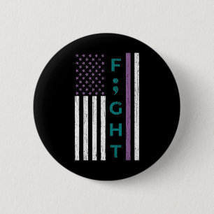 Fight Semicolon Flag Suicide Awareness Mental Heal 6 Cm Round Badge