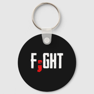 Fight Semicolon Mental Health Support Suicide Surv Key Ring