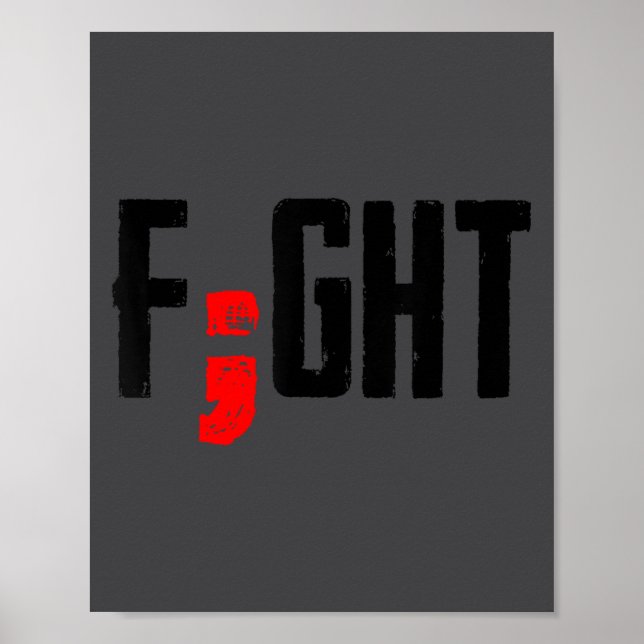 Fight Semicolon Mental Health Suprt Suicide Surviv Poster (Front)