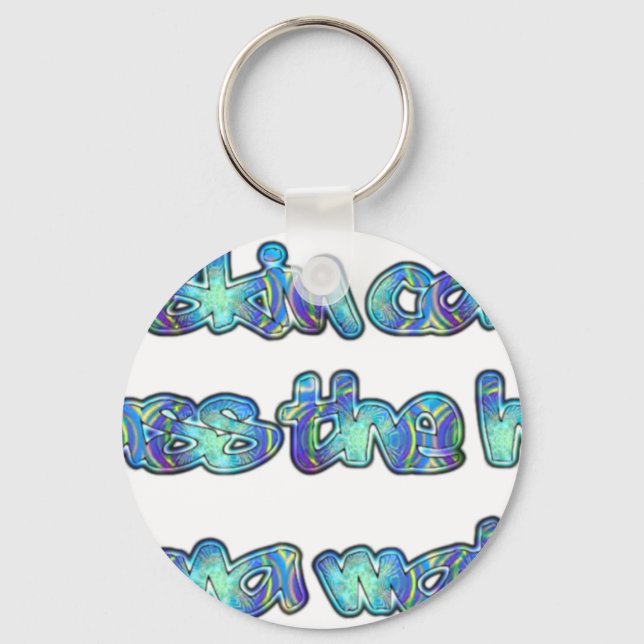 Fight Skin Cancer, Pass the Hat, Hakuna Matata Key Ring (Front)