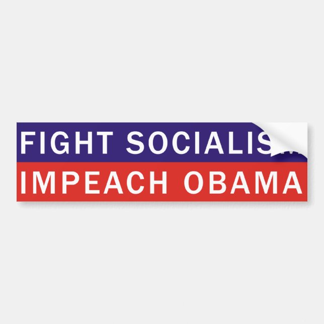 FIGHT SOCIALISM IMPEACH OBAMA BUMPER STICKER (Front)
