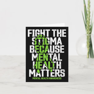 Fight Stigma Because Mental Health Problems Mental Card