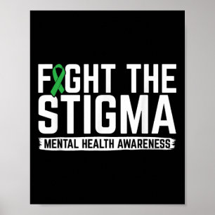Fight Stigma Mental Health Awareness Mental Health Poster