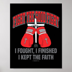 Fight The Good Fight Boxing Gloves Christian Desig Poster
