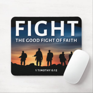 Fight the Good Fight of Faith Christian Bible Mouse Pad