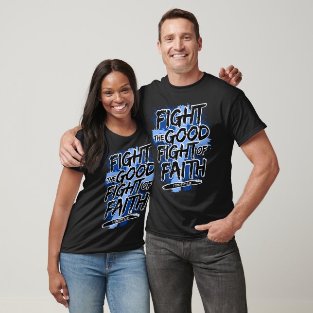 fight the good fight of faith T-Shirt (Unisex)