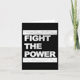 Fight The Power Graphic Distressed Designs Resist Card
