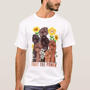 Fight The Power Rise Hand African Pride Black Hist T-Shirt